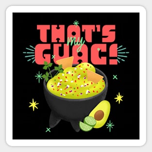 That's My Guac guacamole Lover avocado Sticker